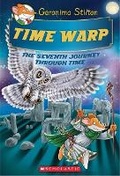 Cover: Time Warp (Geronimo Stilton's Seventh Journey Through Time #7) - Scholastic US