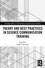Cover: Theory and Best Practices in Science Communication Training - Routledge
