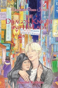 Enlarge image Cover: The Dragon Knight and His Lady - Dorrance Publishing Co.