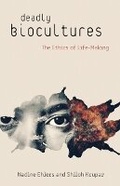 Cover: Deadly Biocultures - University of Minnesota Press