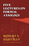 Cover: Five Lectures on Formal Axiology - Izzard Ink