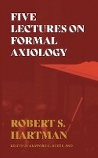 Enlarge image Cover: Five Lectures on Formal Axiology - Izzard Ink