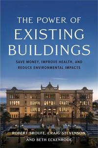 Enlarge image Cover: The Power of Existing Buildings - Island Press