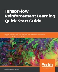 Abbildung von: TensorFlow Reinforcement Learning Quick Start Guide - De Gruyter