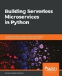 Cover: Building Serverless Microservices in Python - Packt Publishing