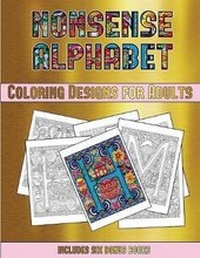 Enlarge image Cover: Coloring Designs for Adults (Nonsense Alphabet) - Coloring Pages