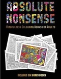 Cover: Mindfulness Colouring Books for Adults (Absolute Nonsense) - Coloring Pages