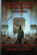 Cover: Forrest Wollinsky Vampire Hunter - DeimosWeb Publishing