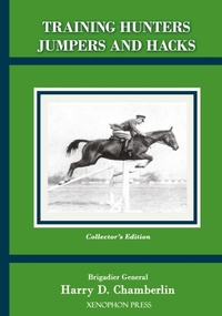 Abbildung von: Training Hunters Jumpers and Hacks - Xenophon Press LLC