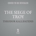 Cover: The Siege of Troy - Blackstone Publishing