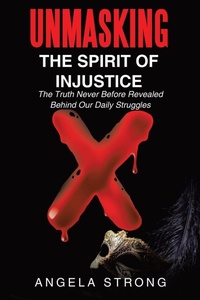 Enlarge image Cover: Unmasking the Spirit of Injustice - WestBow Press