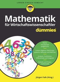 Abbildung von: Mathematik für Wirtschaftswissenschaftler für Dummies - Wiley-VCH