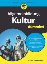 Abbildung von: Allgemeinbildung Kultur für Dummies - Wiley-VCH