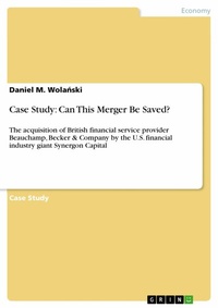 Abbildung von: Case Study: Can This Merger Be Saved? - GRIN Verlag