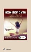 Cover: Interessiert daran, endlich N&auml;gel mit K&ouml;pfen zu machen? - tredition