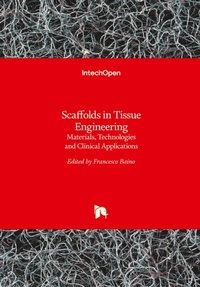Enlarge image Cover: Scaffolds in Tissue Engineering Materials, Technologies and Clinical Applications - Intechopen