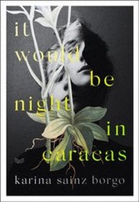 Abbildung von: It Would Be Night in Caracas - HarperCollins