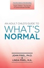 Cover: An Adult Child's Guide to What's Normal - Simon + Schuster LLC