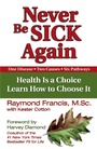 Cover: Never Be Sick Again - Simon + Schuster LLC