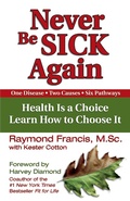Cover: Never Be Sick Again - Simon + Schuster LLC