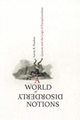 Cover: A World of Disorderly Notions - Naval Institute Press
