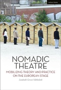 Cover: Nomadic Theatre - Methuen Drama