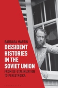 Cover: Dissident Histories in the Soviet Union - Bloomsbury Academic
