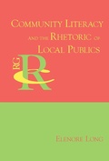 Cover: Community Literacy and the Rhetoric of Local Publics - Parlor Press, LLC