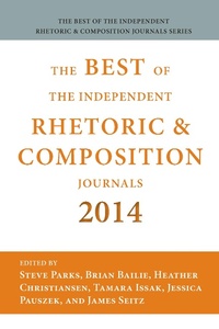 Abbildung von: Best of the Independent Journals in Rhetoric and Composition 2014 - Parlor Press, LLC
