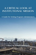 Cover: Critical Look at Institutional Mission, A - Parlor Press, LLC