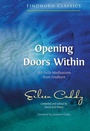 Cover: Opening Doors Within - Findhorn Press