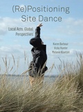 Cover: (Re)Positioning Site Dance - Intellect Books