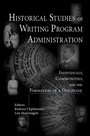 Cover: Historical Studies of Writing Program Administration - Parlor Press, LLC