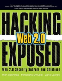 Enlarge image Cover: Hacking Exposed Web 2.0: Web 2.0 Security Secrets and Solutions - Osborne/McGraw-Hill
