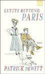 Cover: Letzte Rettung: Paris - Kiepenheuer & Witsch