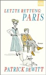Cover: Letzte Rettung: Paris - Kiepenheuer & Witsch