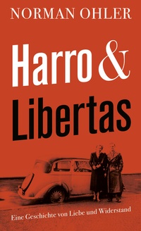 Abbildung von: Harro und Libertas - Kiepenheuer & Witsch