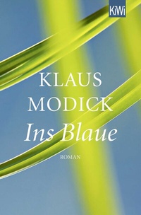 Enlarge image Cover: Ins Blaue - Kiepenheuer & Witsch