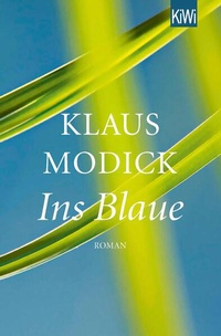 Enlarge image Cover: Ins Blaue - Kiepenheuer & Witsch