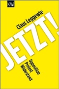 Cover: Jetzt! - Kiepenheuer & Witsch