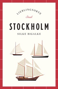 Abbildung von: Stockholm Reiseführer LIEBLINGSORTE - Insel