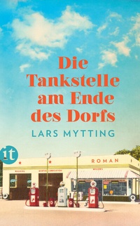 Abbildung von: Die Tankstelle am Ende des Dorfs - Insel