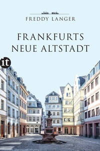 Abbildung von: Frankfurts Neue Altstadt - Insel
