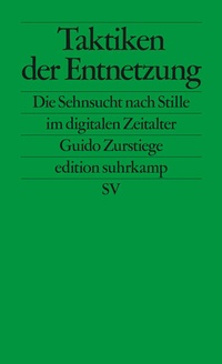 Enlarge image Cover: Taktiken der Entnetzung - Suhrkamp