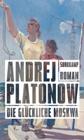 Cover: Die gl&uuml;ckliche Moskwa - Suhrkamp
