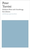 Cover: Schuberts Reise nach Atzenbrugg - Suhrkamp