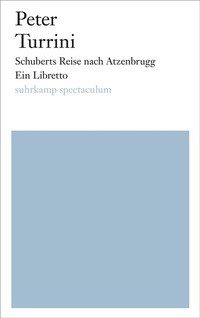 Abbildung von: Schuberts Reise nach Atzenbrugg - Suhrkamp