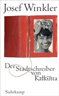 Cover: Der Stadtschreiber von Kalkutta - Suhrkamp