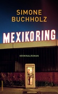Cover: Mexikoring - Kriminalroman (Chastity-Riley-Serie 8) - Suhrkamp