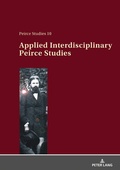 Cover: Applied Interdisciplinary Peirce Studies - Peter Lang Verlag